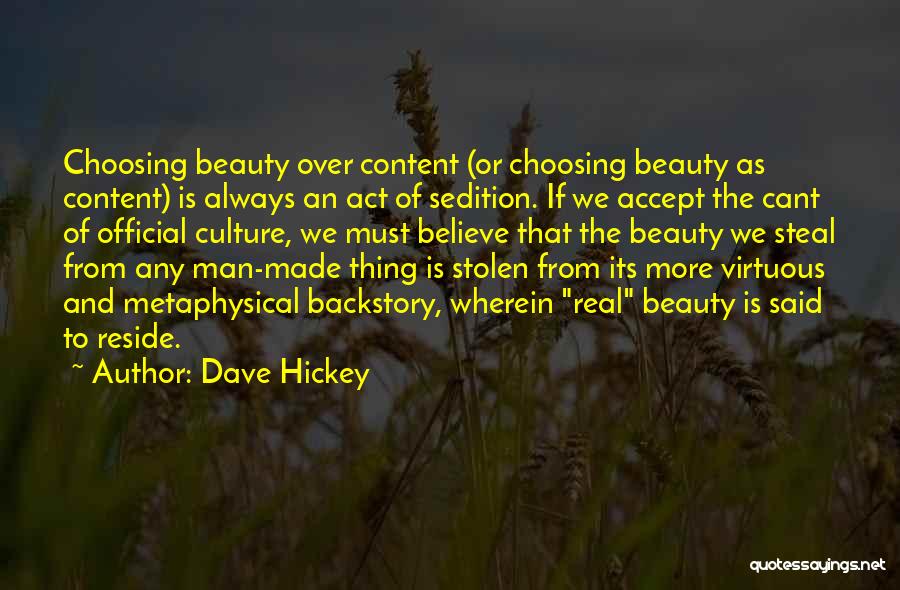 Dave Hickey Quotes 1063777