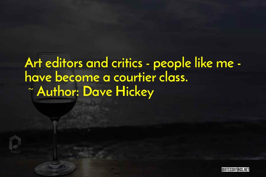 Dave Hickey Quotes 1139339