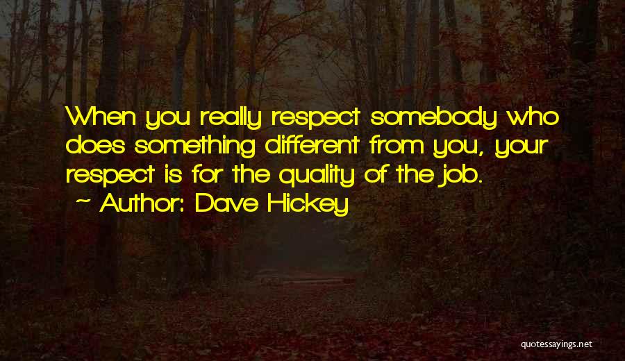 Dave Hickey Quotes 1559167