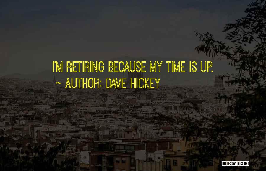 Dave Hickey Quotes 2047229