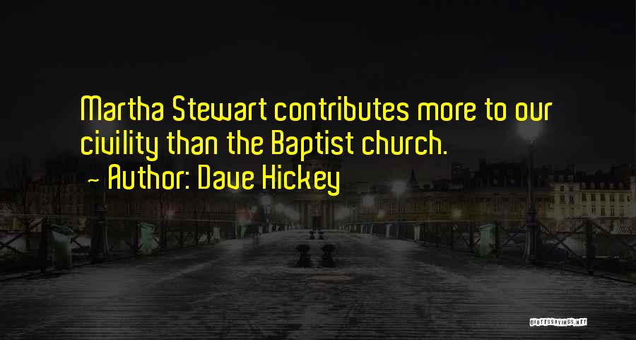 Dave Hickey Quotes 968281