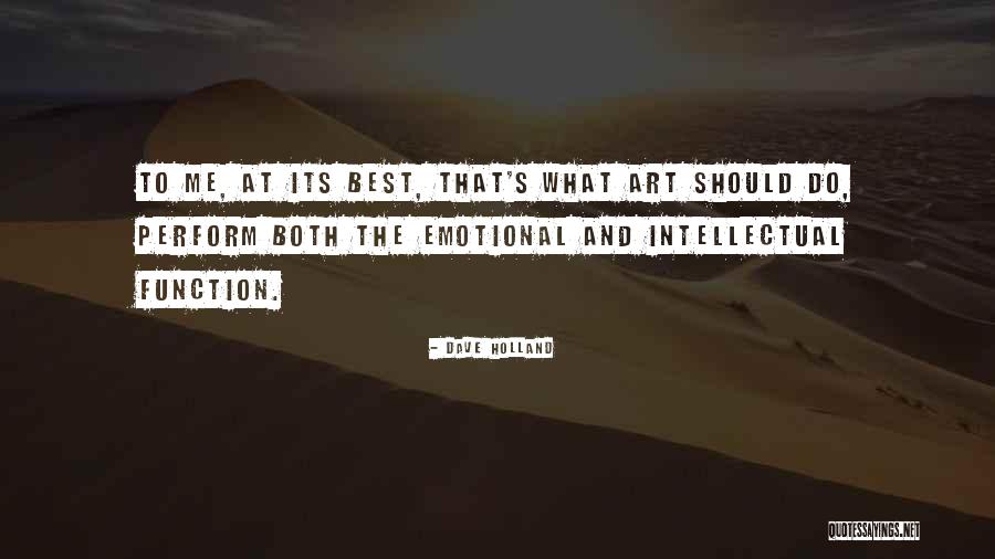 Dave Holland Quotes 1907316 Dave Holland Quotes 1907316