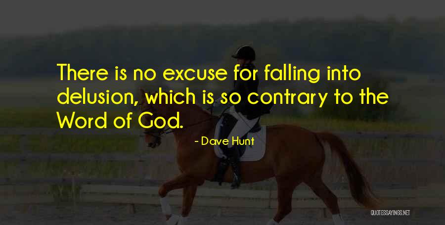 Dave Hunt Quotes 106347