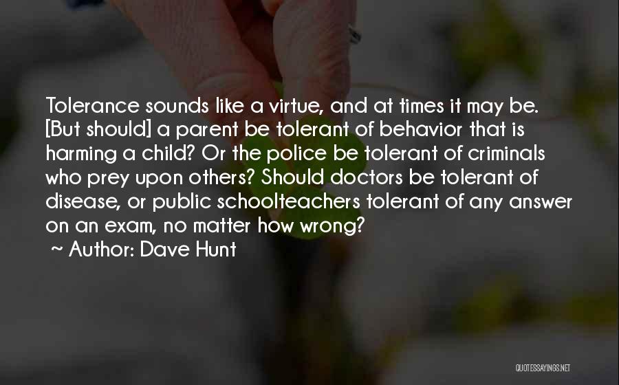 Dave Hunt Quotes 1790682