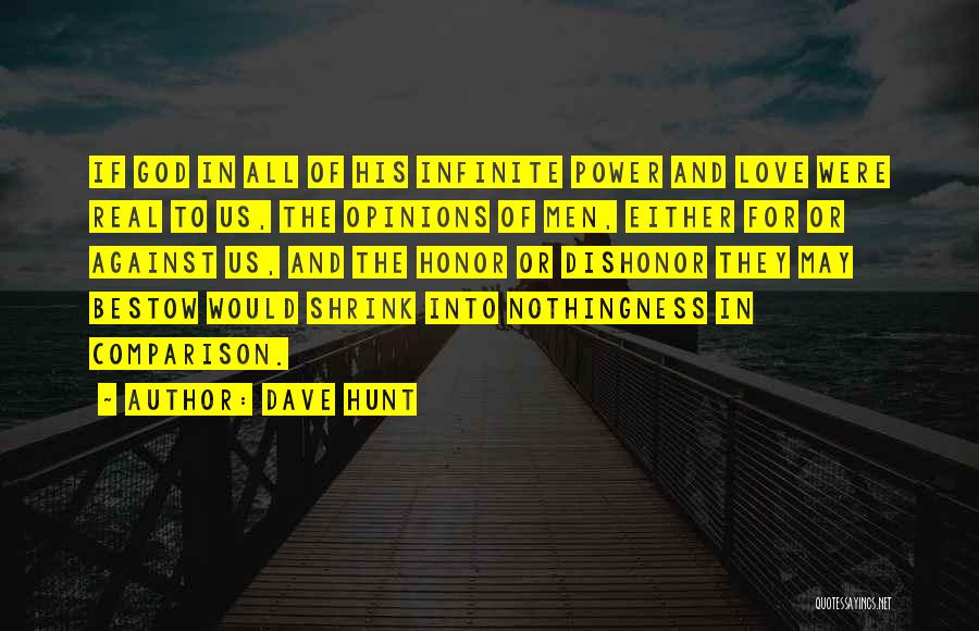Dave Hunt Quotes 97075