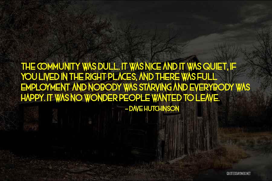 Dave Hutchinson Quotes 1413358 Dave Hutchinson Quotes 1413358