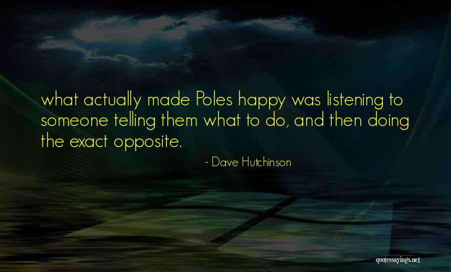 Dave Hutchinson Quotes 1720148