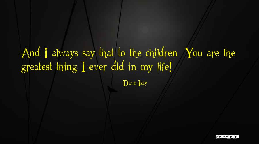 Dave Isay Quotes 1539253 Dave Isay Quotes 1539253
