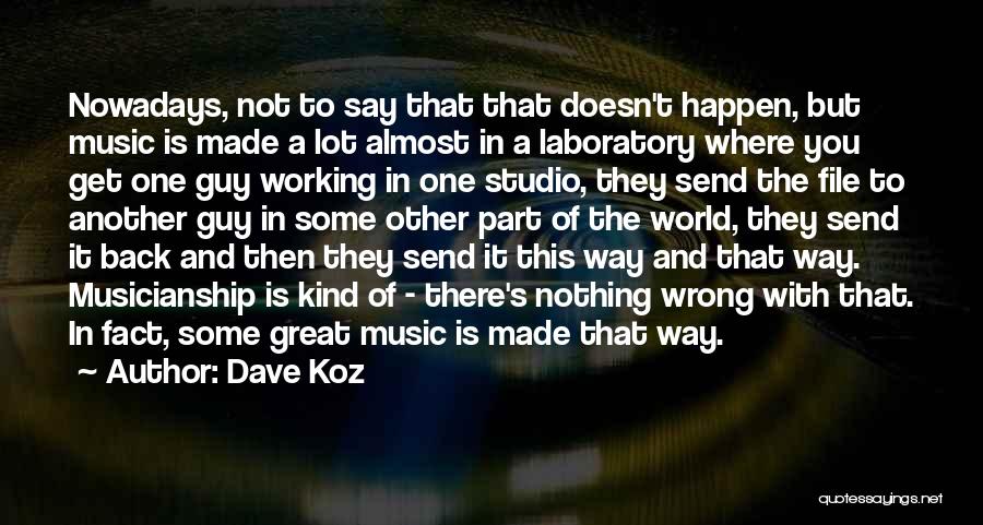 Dave Koz Quotes 2093086