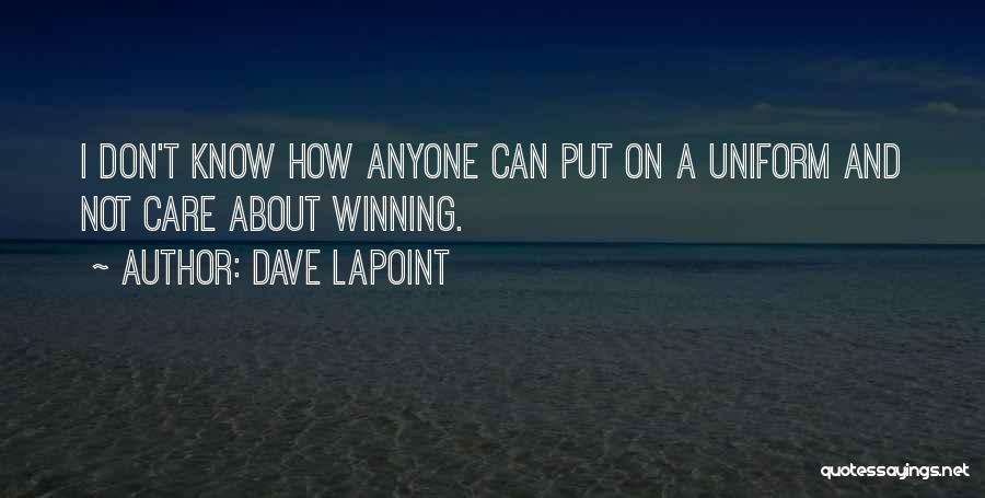 Dave LaPoint Quotes 426561