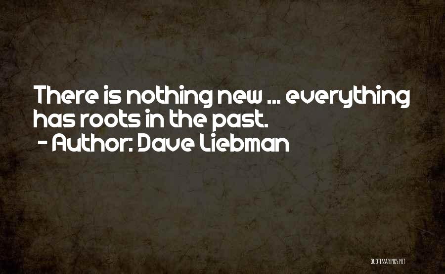 Dave Liebman Quotes 1125764