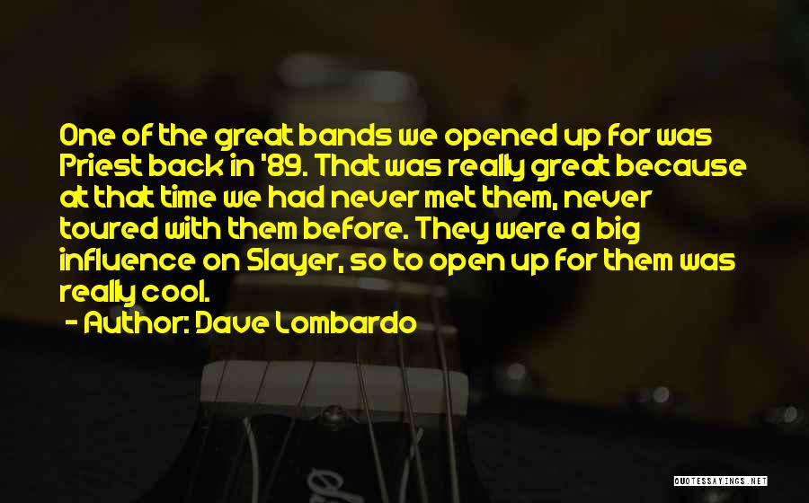 Dave Lombardo Quotes 294797