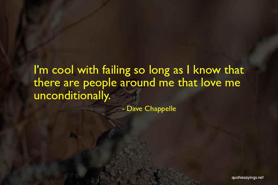 Dave Love Quotes By Dave Chappelle Dave Love Quotes By Dave Chappelle