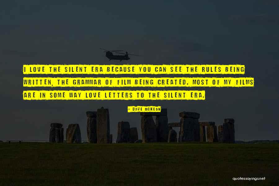 Dave Love Quotes By Dave McKean Dave Love Quotes By Dave McKean