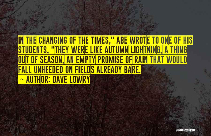 Dave Lowry Quotes 2248522