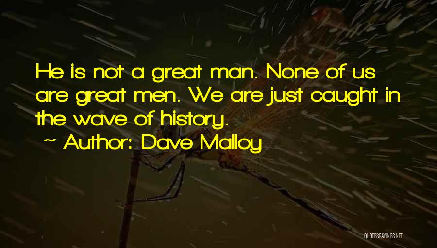 Dave Malloy Quotes 1317956