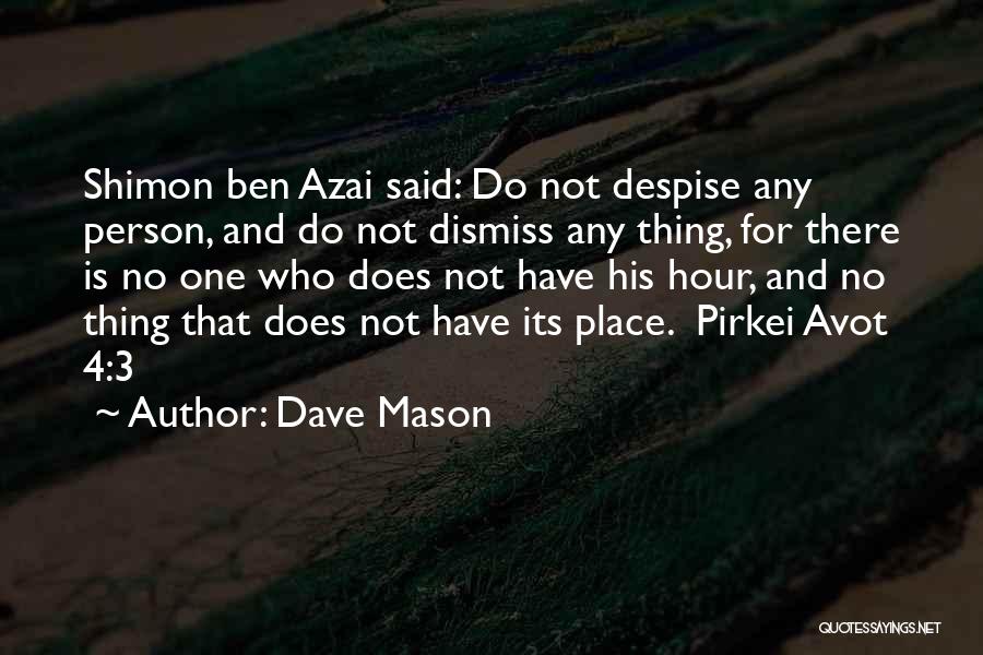 Dave Mason Quotes 1720239
