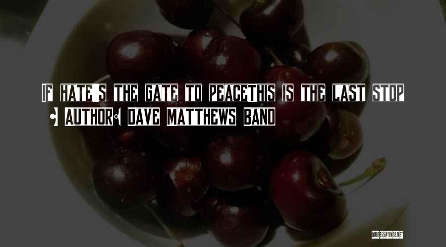 Dave Matthews Band Quotes 297825