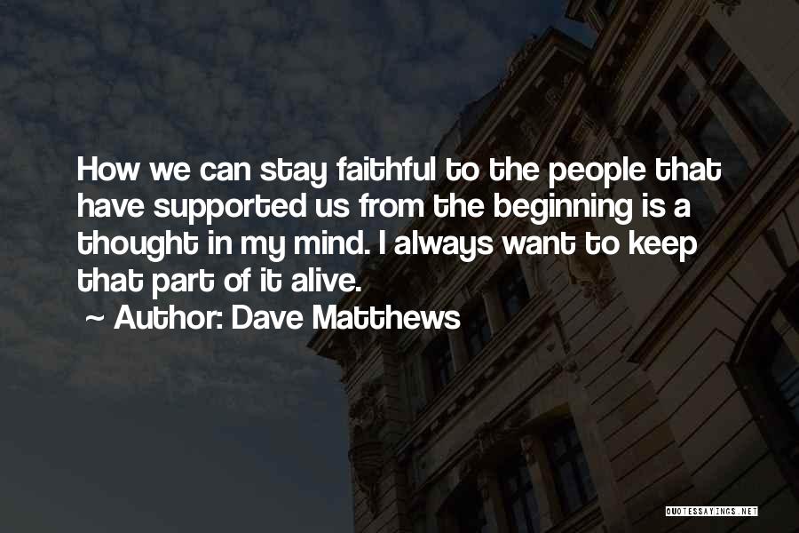 Dave Matthews Quotes 1004636