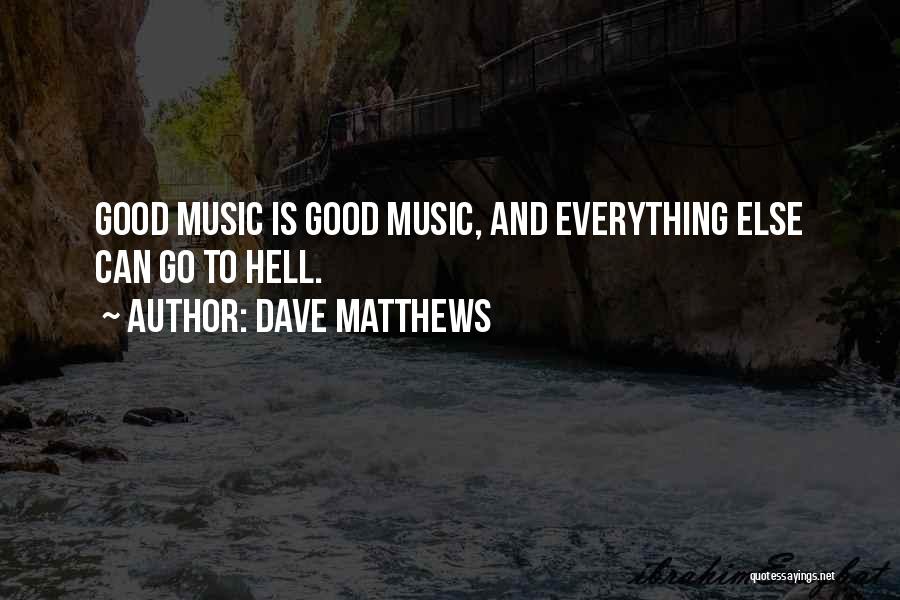 Dave Matthews Quotes 1052266