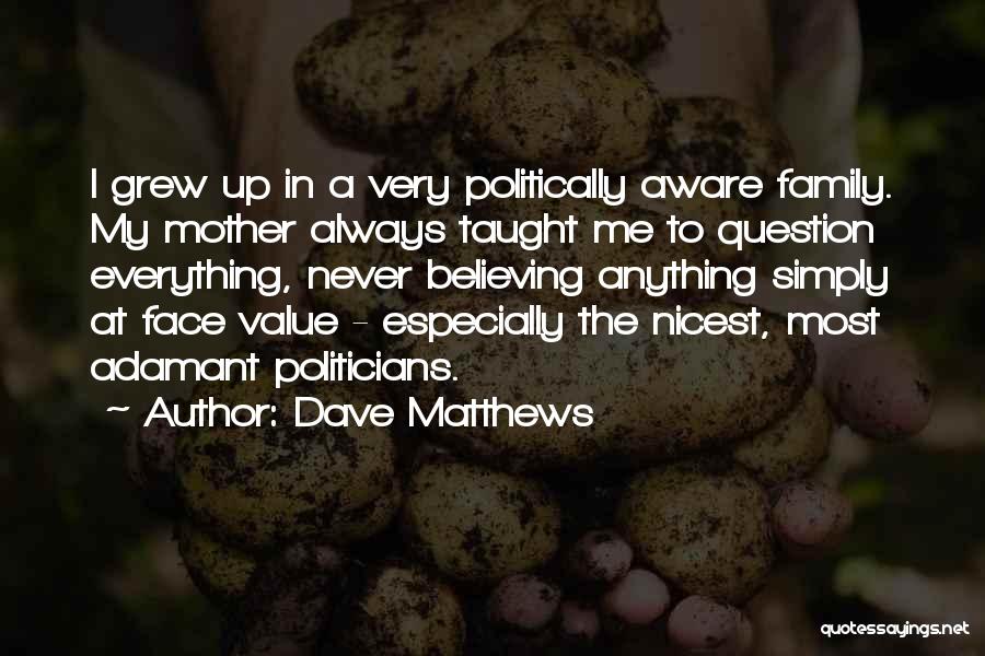 Dave Matthews Quotes 1523530