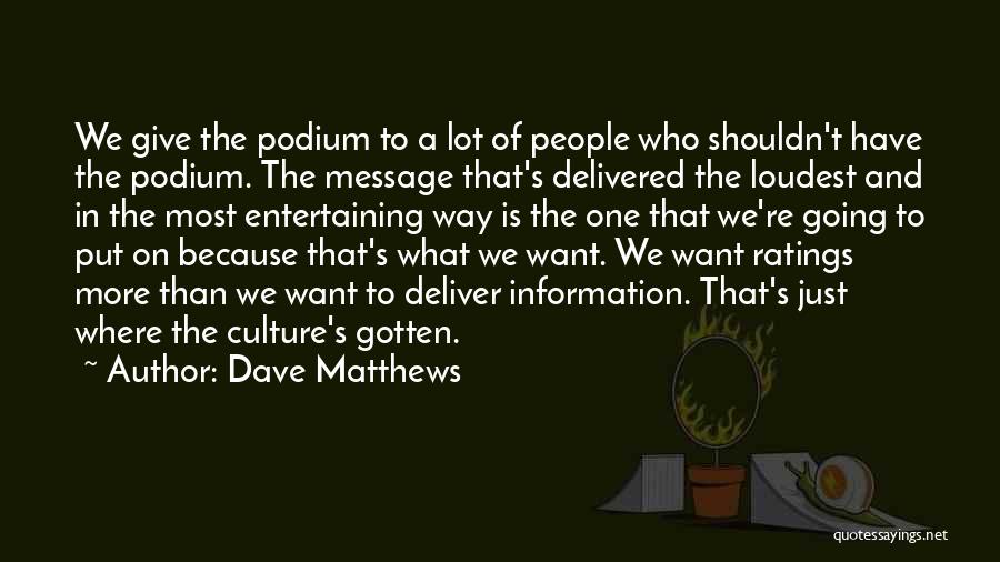 Dave Matthews Quotes 1685834