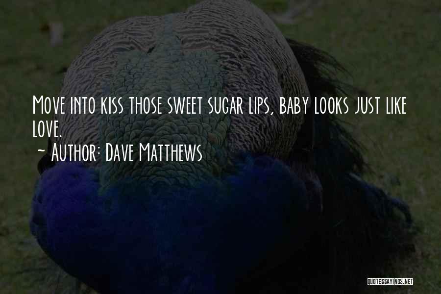 Dave Matthews Quotes 352348