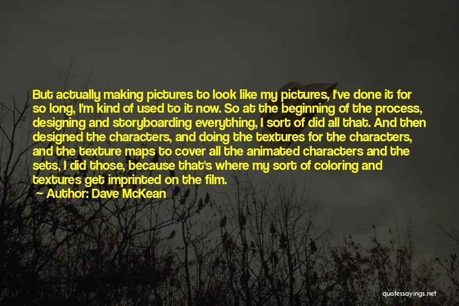 Dave McKean Quotes 1000882