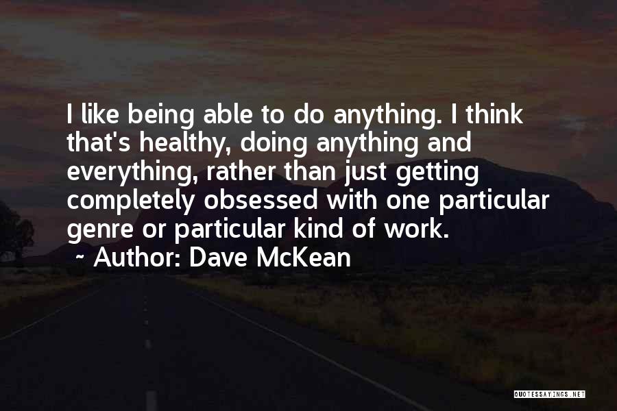 Dave McKean Quotes 1024475