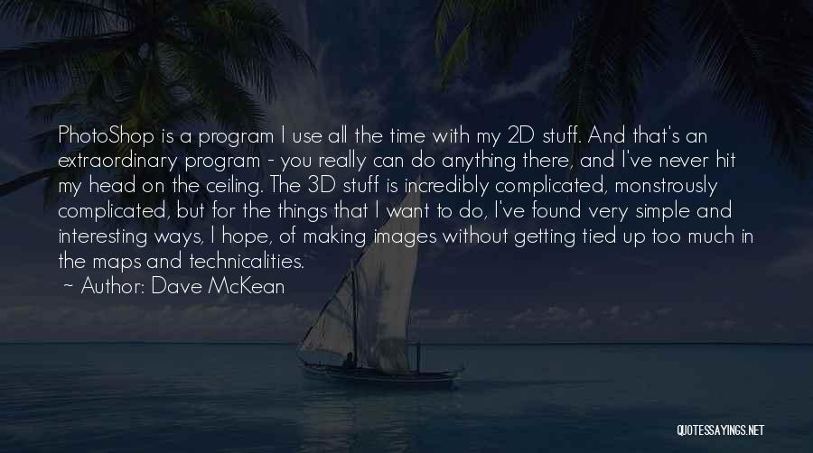 Dave McKean Quotes 1331279