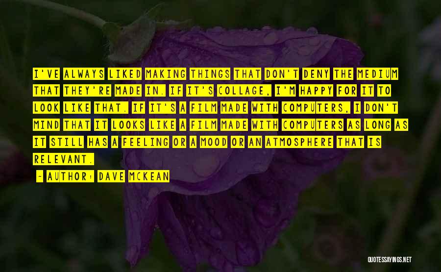 Dave McKean Quotes 630720