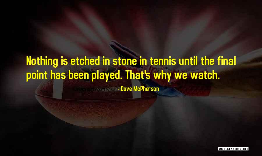 Dave McPherson Quotes 1473207 Dave McPherson Quotes 1473207