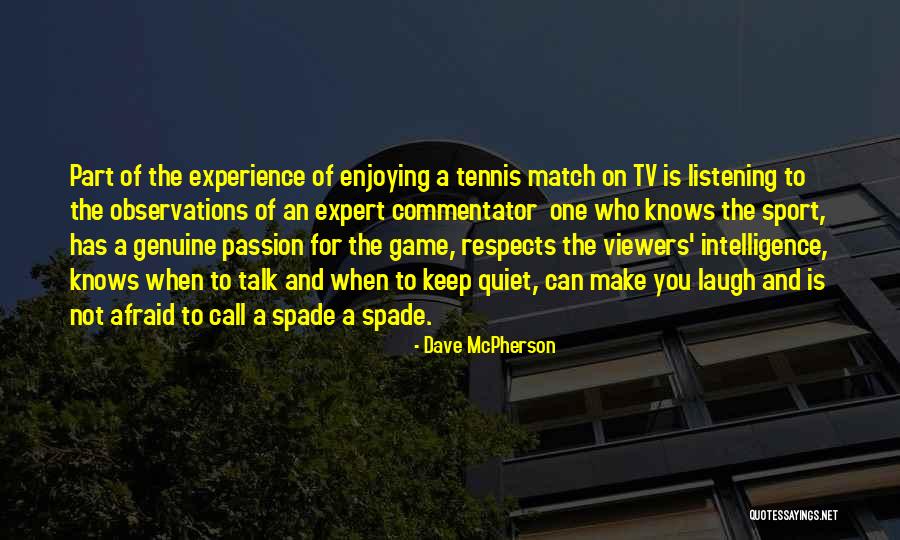 Dave McPherson Quotes 1997077