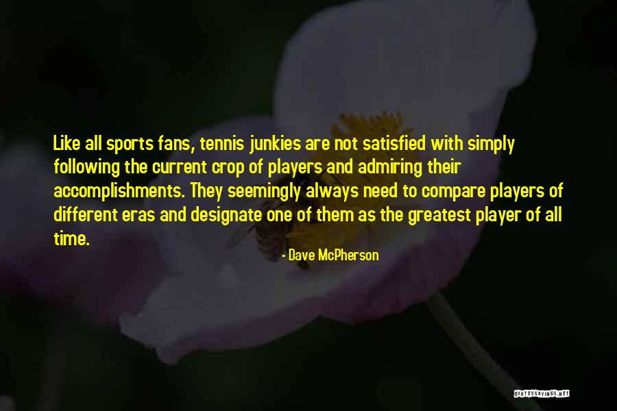 Dave McPherson Quotes 618575 Dave McPherson Quotes 618575
