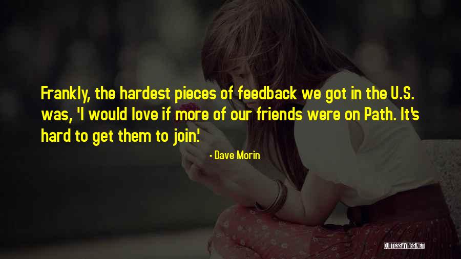 Dave Morin Quotes 969064