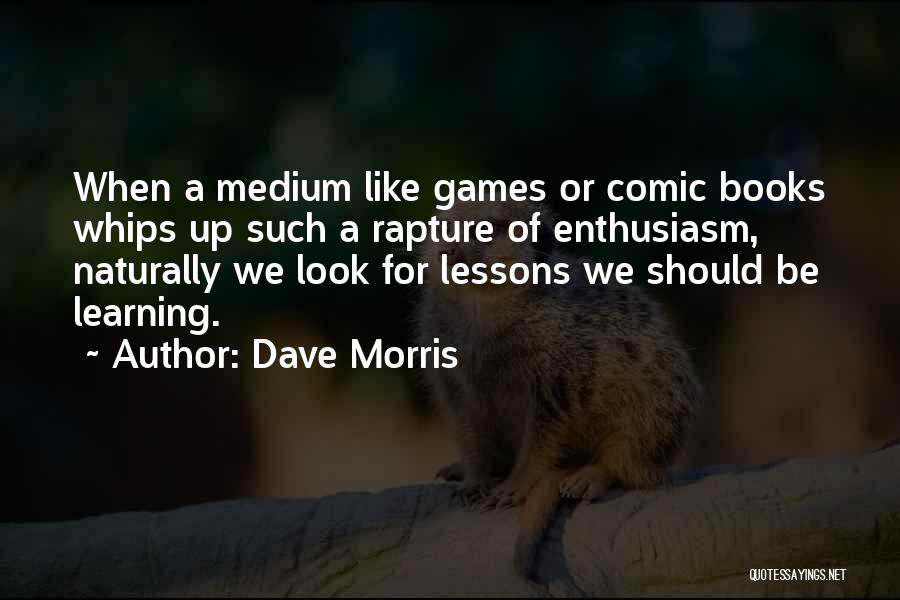 Dave Morris Quotes 1331874