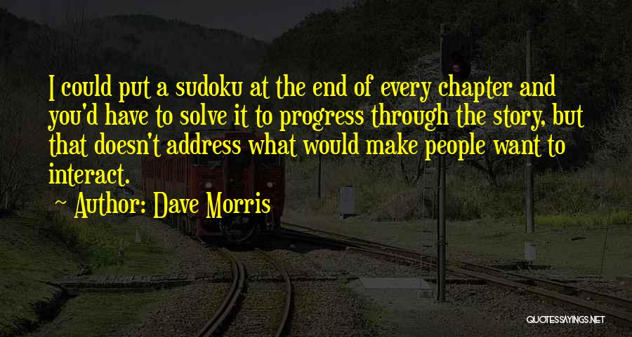 Dave Morris Quotes 1665695