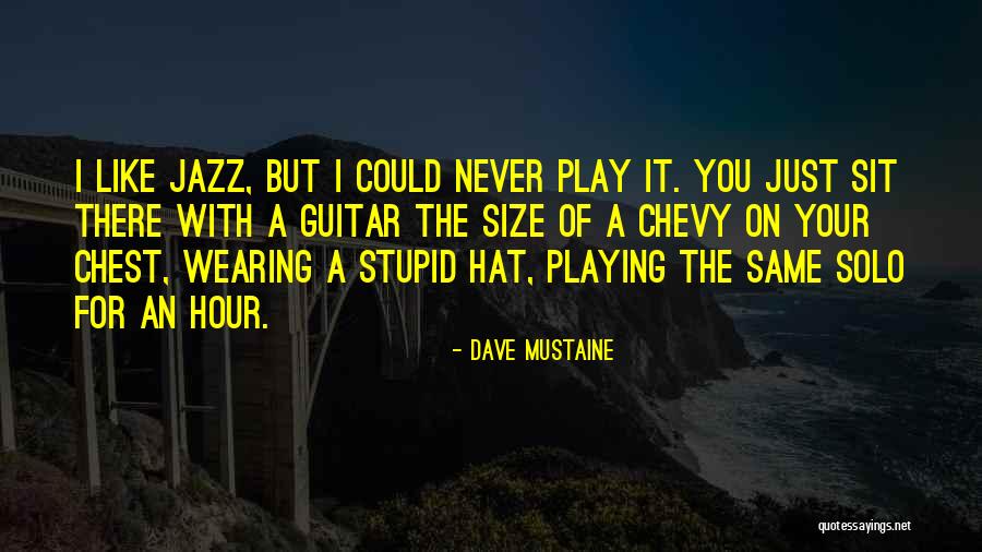 Dave Mustaine Quotes 1327392