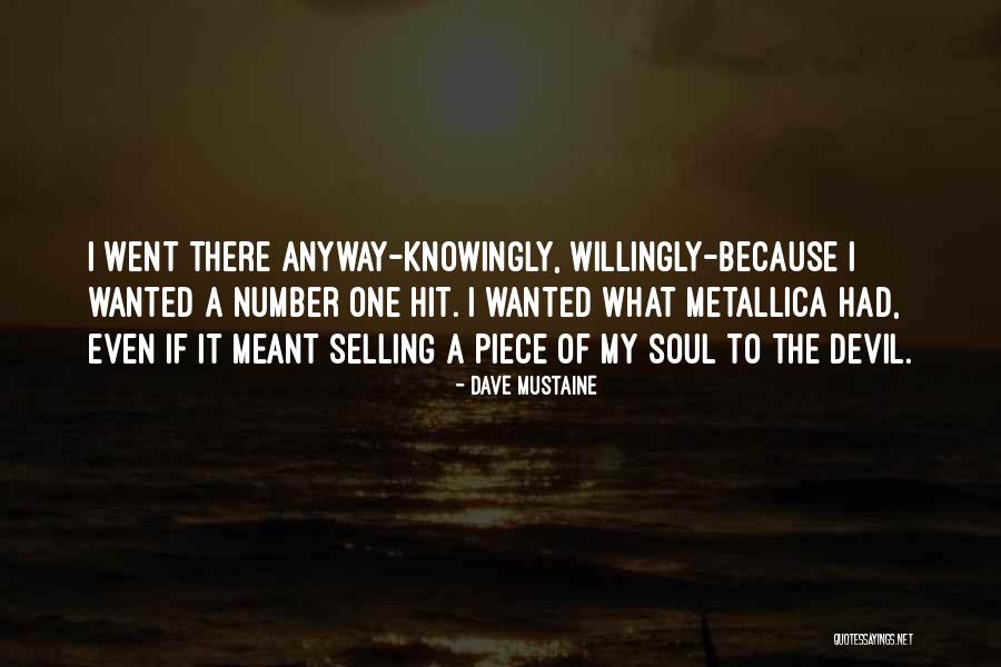 Dave Mustaine Quotes 1468111 Dave Mustaine Quotes 1468111