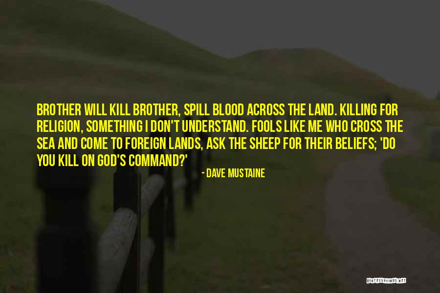 Dave Mustaine Quotes 1539514 Dave Mustaine Quotes 1539514