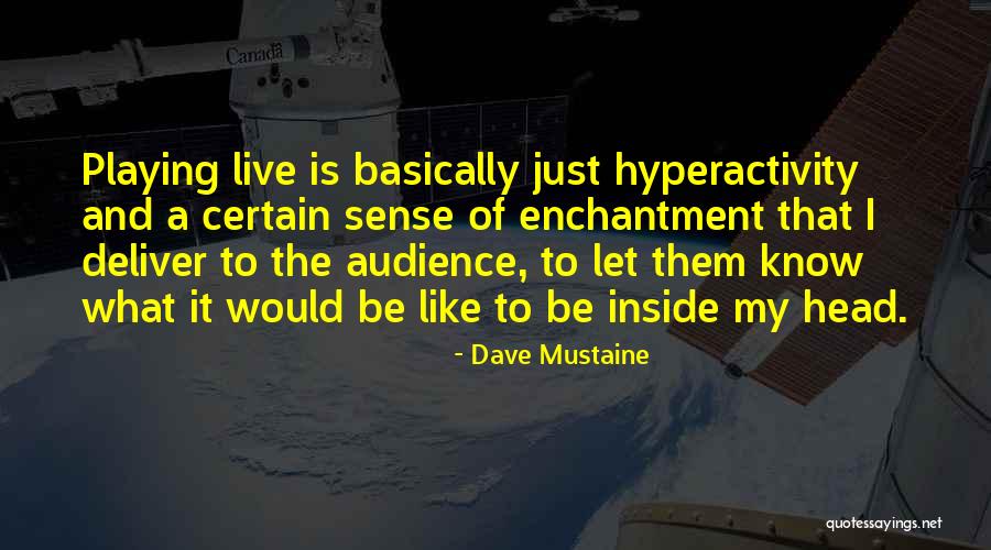 Dave Mustaine Quotes 2214538 Dave Mustaine Quotes 2214538