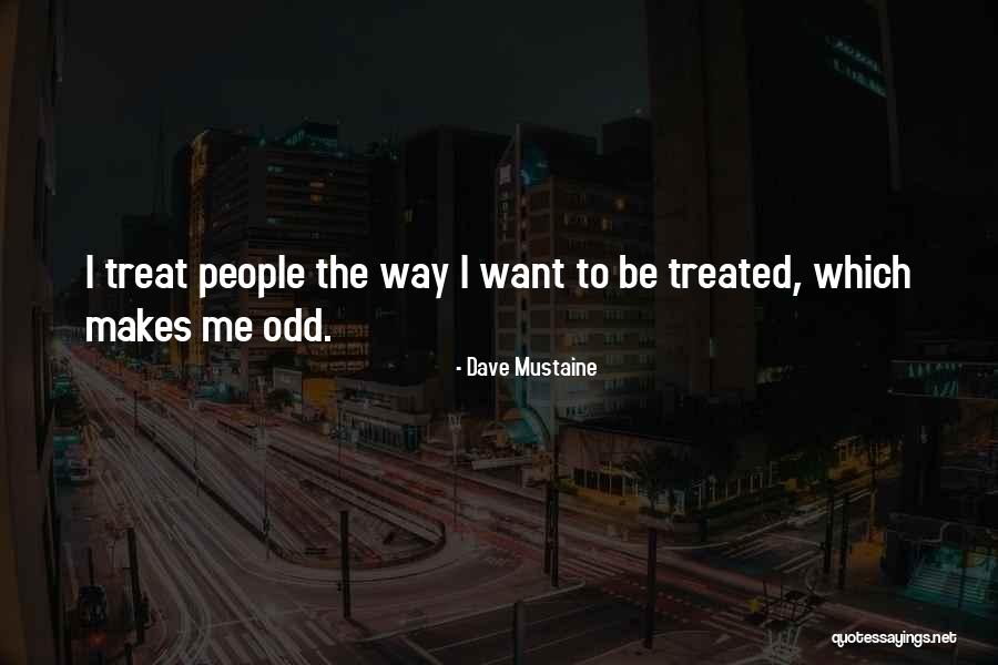 Dave Mustaine Quotes 413551 Dave Mustaine Quotes 413551