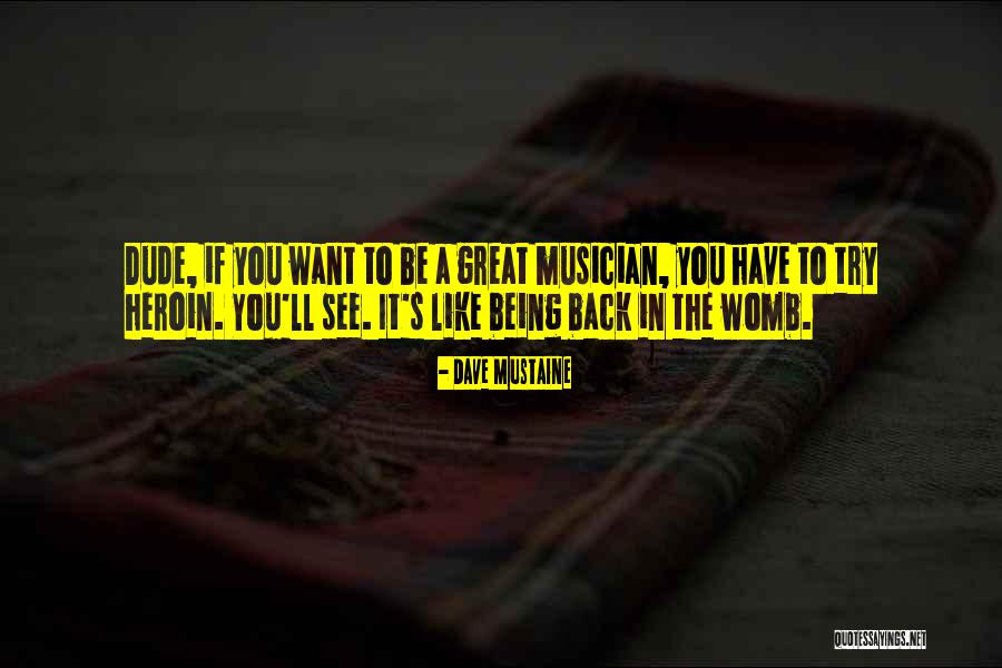 Dave Mustaine Quotes 663260 Dave Mustaine Quotes 663260