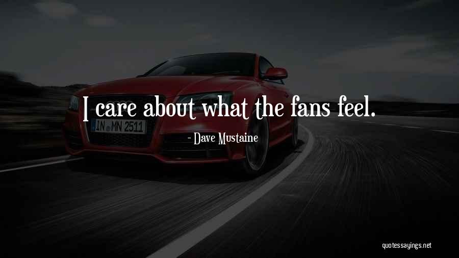 Dave Mustaine Quotes 86725 Dave Mustaine Quotes 86725