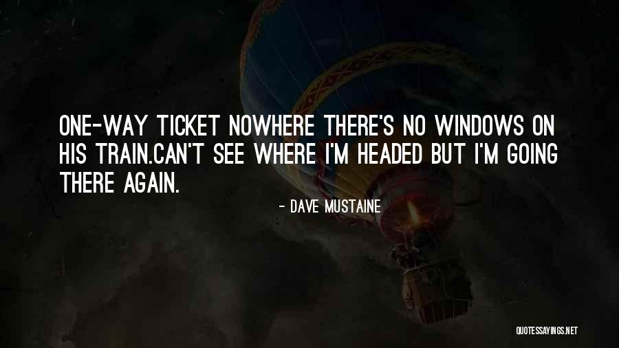 Dave Mustaine Quotes 875521 Dave Mustaine Quotes 875521
