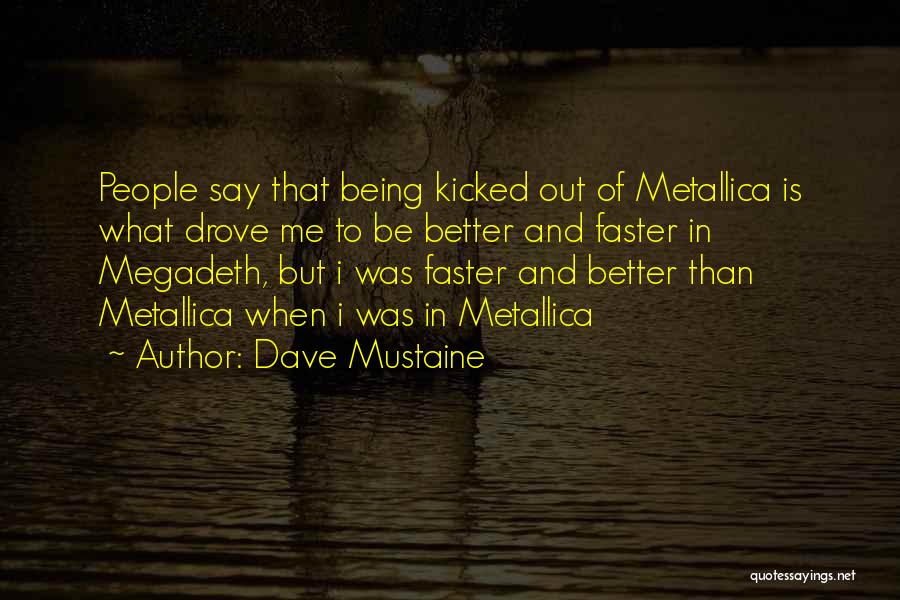 Dave Mustaine Quotes 971716
