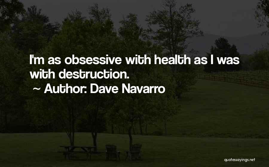 Dave Navarro Quotes 1626080