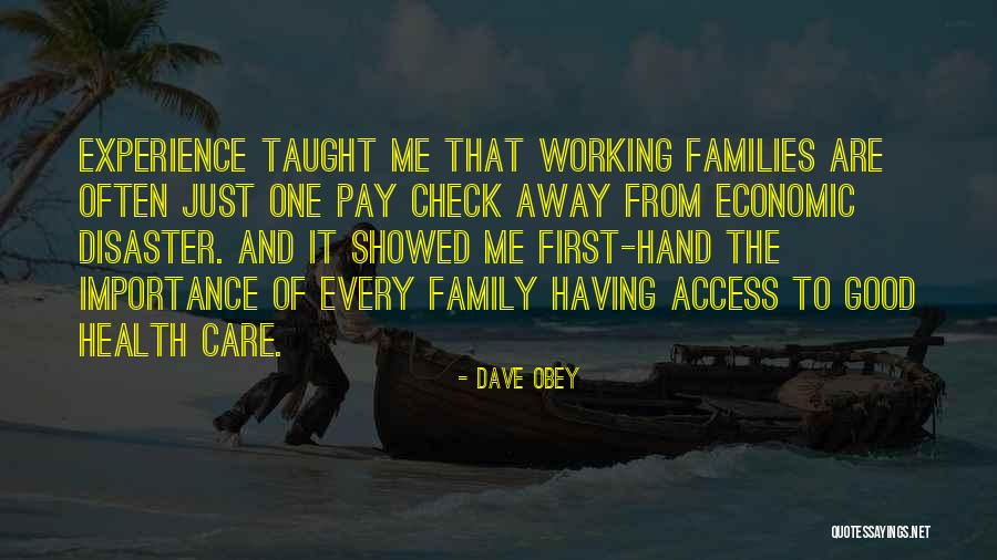 Dave Obey Quotes 1405550