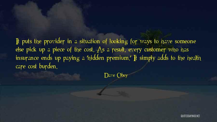 Dave Obey Quotes 2192196