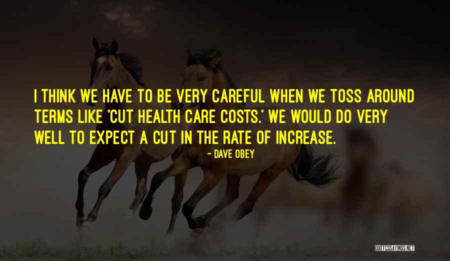 Dave Obey Quotes 354806